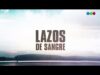 Lazos de – Capítulo 01 – Paramparça