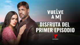 Primer episodio completo Telemundo